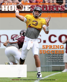 SPRING SUCCESS Logan Thomas and the Hokies Wrapped up Spring Practice and Now Look Ahead to the 2011 Season