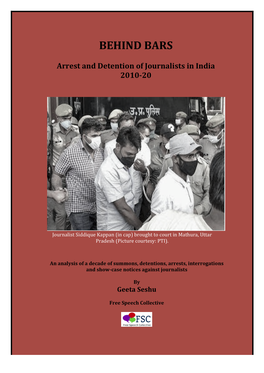 Behind Bars: Arrest and Detention of Journalists in India 2010-20