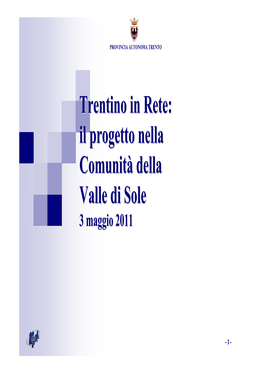 Trentino in Rete: Il Progetto Nella Comunità Della Valle Di Sole