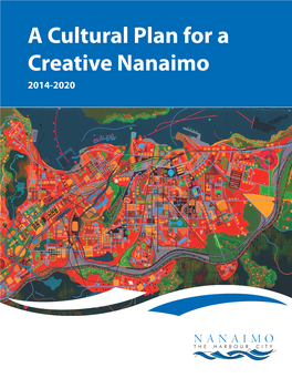 A Cultural Plan for a Creative Nanaimo 2014-2020