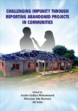 Challenging Impunity Through Reporting Abandoned Projects in Communities