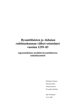 Bysanttilaisten Ja Akhaian Ruhtinaskunnan Väliset Sotatoimet Vuosina 1259–83