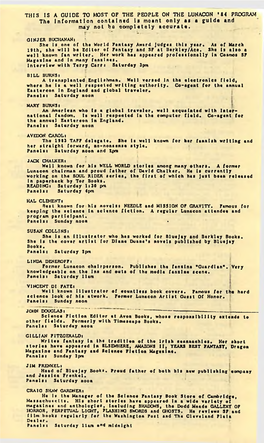 THIS IS a GUIDE to MOST of the PEOPLE on the LUNACON '84 PROGRAM the Information Contained La Meant Only As a Guide and May Not Bo Completely Accurate