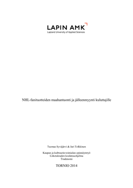 NHL-Fanituotteiden Maahantuonti Ja Jälleenmyynti Kuluttajille TORNIO