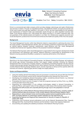 Role: Network Forecasting Engineer Area: Gas Networks Ireland Sub-Area: Asset Management Location: Cork