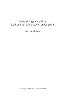 Globaliseringens Tre Vågor Sveriges Internationalisering Under 150 År
