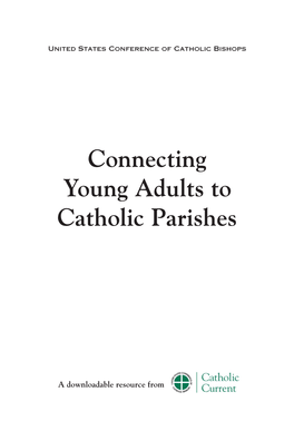 Connecting Young Adults to Catholic Parishes