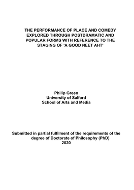 The Performance of Place and Comedy Explored Through Postdramatic and Popular Forms with Reference to the Staging of 'A Good Neet Aht'