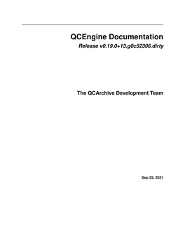 Qcengine Documentation Release V0.19.0+13.G0c52306.Dirty