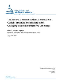 The Federal Communications Commission: Current Structure and Its Role in the Changing Telecommunications Landscape