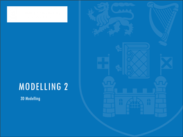 MODELLING 2 3D Modelling RECAP of POVRAY 2 REVIEW