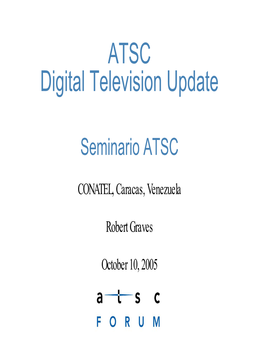 ATSC Forum Overview