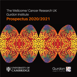 Cancer Research UK Gurdon Institute Prospectus 2020/2021 25 YEARS