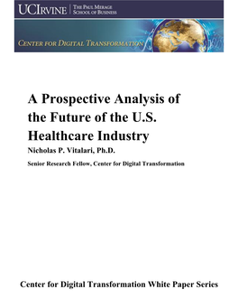 A Prospective Analysis of the Future of the U.S. Healthcare Industry Nicholas P