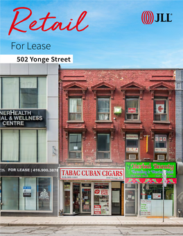 For Lease 502 Yonge Street Yonge-Dundas Square Overview 502 Yonge Street Is Located on the West Side of Yonge Street Between College Street and Wellesley Street