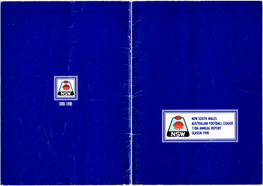 NEW SOUTH WALES AUSTRALIAN FOOTBALL LEAGUE 110Th ANNUAL REPORT SEASON 1998 the Chief COMMISSIONER II
