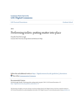 Performing Toilets: Putting Matter Into Place Danielle Dick Mcgeough Louisiana State University and Agricultural and Mechanical College