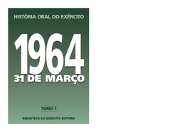 1964 – 31 De Março O Movimento Revolucionário E a Sua História