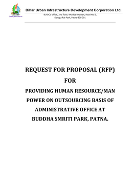 Rfp) for Providing Human Resource/Man Power on Outsourcing Basis of Administrative Office at Buddha Smriti Park, Patna