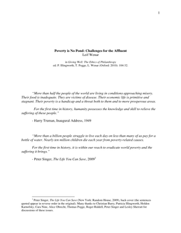 1 Poverty Is No Pond: Challenges for the Affluent Leif Wenar “More Than Half the People of the World Are Living in Conditions