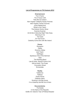 List of Programmes on TV3 Autumn 2012 Entertainment the X Factor