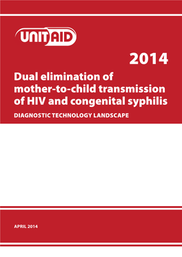 Dual Elimination of Mother-To-Child Transmission of HIV and Congenital Syphilis DIAGNOSTIC TECHNOLOGY LANDSCAPE