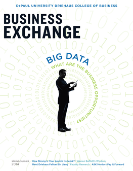 Spring/Summer 2014 Ow Big Is Big Data? Consider This: Meanwhile, Our Plans to Launch the College’S