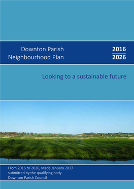 Downton Parish Neighbourhood Plan 2016 2026 Looking to a Sustainable Future