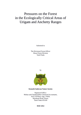 Pressures on the Forest in the Ecologically Critical Areas of Urigam and Anchetty Ranges