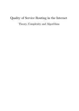 Quality of Service Routing in the Internet