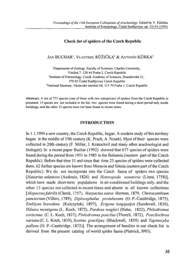 Check List of Spiders of the Czech Republic INTRODUCTION in 1.1.1994 a New County, the Czech Republic, Began. a Modem Study Ofth