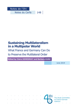 Sustaining Multilateralism in a Multipolar World What France and Germany Can Do to Preserve the Multilateral Order