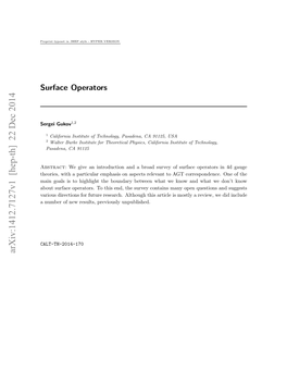Surface Operators 4 1.2 Classiﬁcation of Surface Operators 5 1.3 Surface Operators in 4D = 2 Gauge Theory 7 N 1.4 Their Role in AGT Correspondence 9