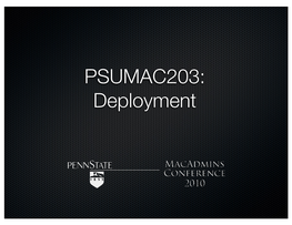PSUMAC203: Deployment Getting Tired of Us Yet?