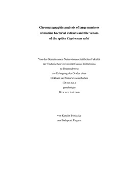 Chromatographic Analysis of Large Numbers of Marine Bacterial Extracts and the Venom of the Spider Cupiennius Salei