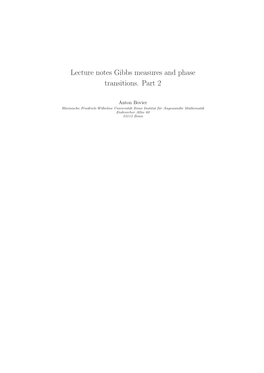 Lecture Notes Gibbs Measures and Phase Transitions. Part 2