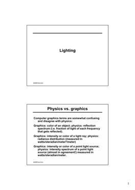 Lighting Physics Vs. Graphics