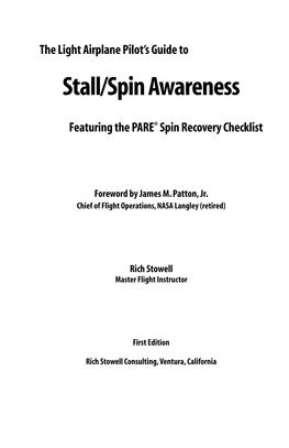 The Light Airplane Pilot's Guide to Stall/Spin Awareness Featuring the PARE® Spin Recovery Checklist