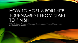 How to Host a Fortnite Tournament from Start to Finish