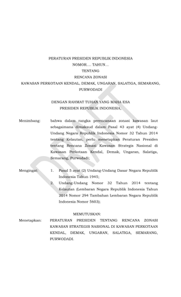 Peraturan Presiden Republik Indonesia Nomor…. Tahun… Tentang Rencana Zonasi Kawasan Perkotaan Kendal, Demak, Ungaran, Salatiga, Semarang, Purwodadi