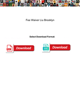 Fee Waiver Liu Brooklyn