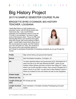 Big History Project 2017/18 SAMPLE SEMESTER COURSE PLAN BRIDGETTE BYRD O’CONNOR, BIG HISTORY TEACHER, LOUISIANA