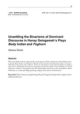 Unsettling the Binarisms of Dominant Discourse in Hanay Geiogamah's