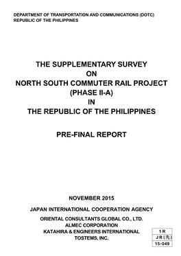 The Supplementary Survey on North South Commuter Rail Project (Phase II-A) in the Republic of the Philippines PRE-FINAL REPORT