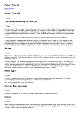 Python Tutorial Python Tutorial I the First Python Program: Hello.Py Syntax Based Types Strongly Type Language Strings