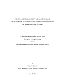 The Struggle for Soul Liberty in Early New England: the 1654 Dismissal of Henry Dunster, First President of Harvard, for His An