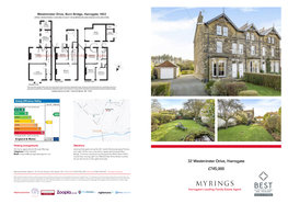 32 Westminster Drive, Harrogate £745,000 Myrings Estate Agents, 10 Princes Square, Harrogate, HG1 1LX Sales 01423 566 400 Lettings 01423 569 007 Myrings.Property