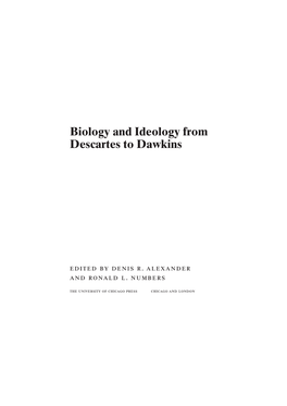 Biology and Ideology from Descartes to Dawkins