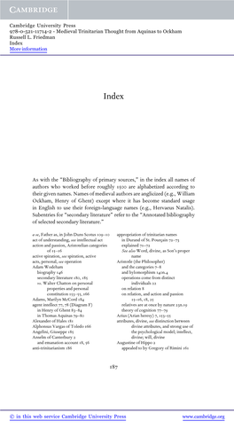 As with the “Bibliography of Primary Sources,” in the Index All Names of Authors Who Worked Before Roughly 1500 Are Alphabetized According to Their Given Names