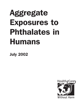 Aggregate Exposures to Phthalates in Humans